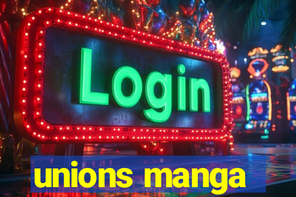 unions manga